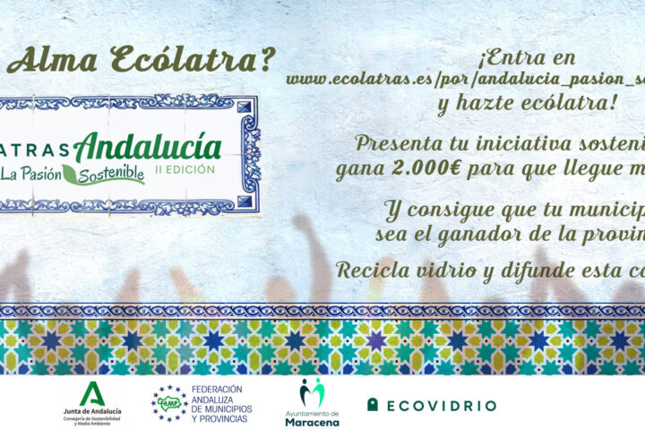 Ecovidrio, la Junta de Andalucía y la FAMP lanzan la 2º Edición de Ecólatras Andalucía